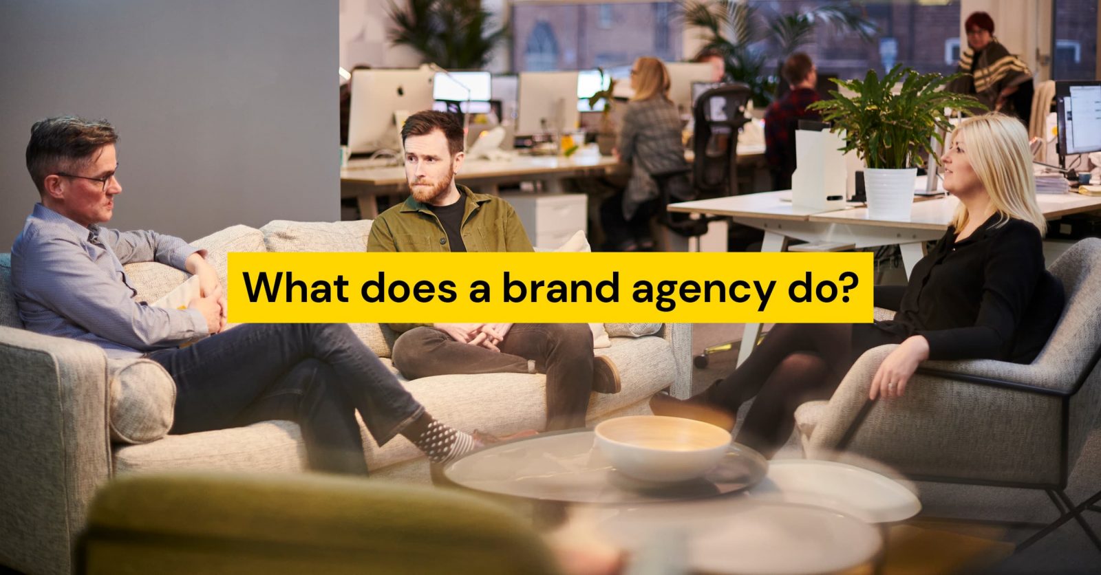 "What does a brand agency do?" blog header